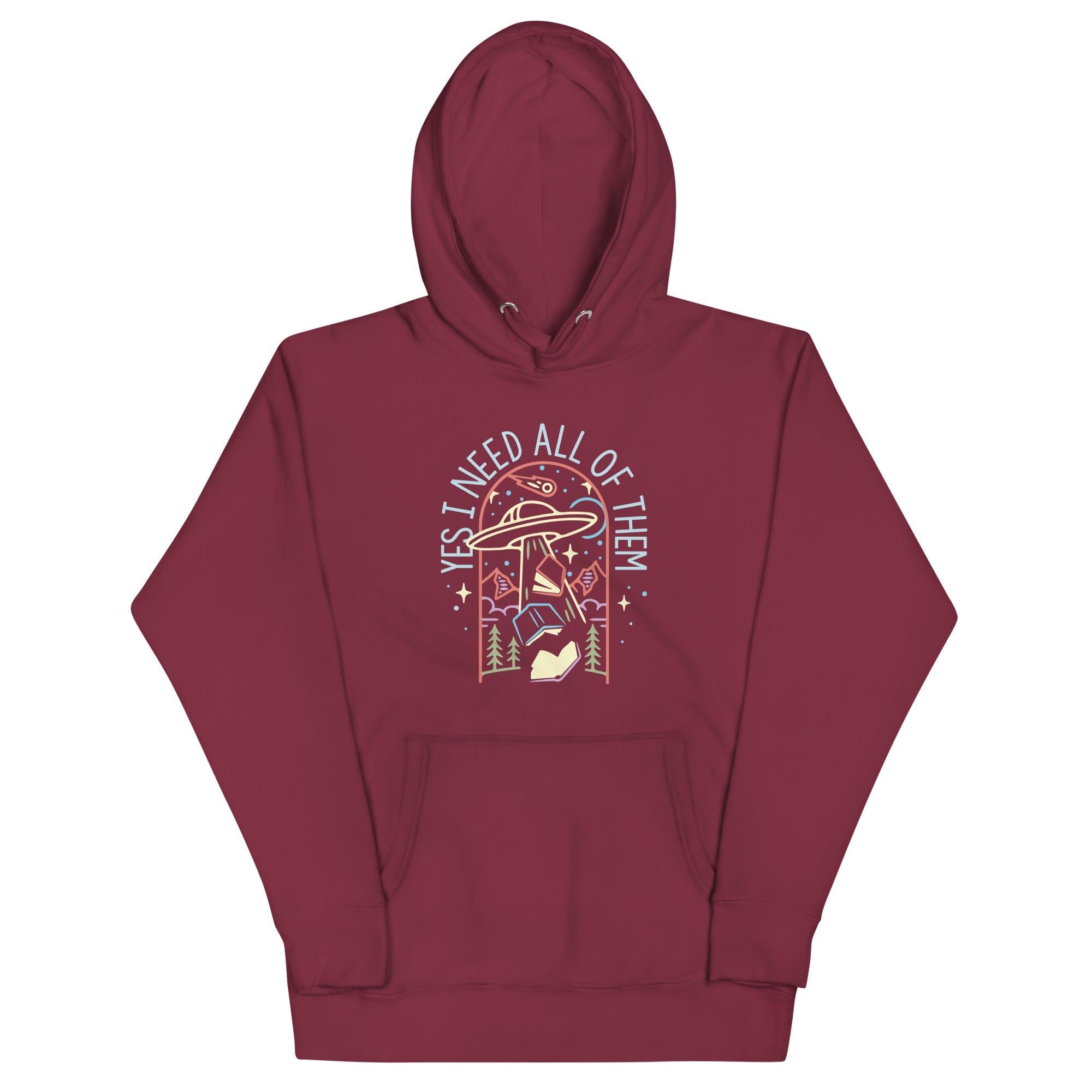 Yes I Need All Of Them Unisex Hoodie