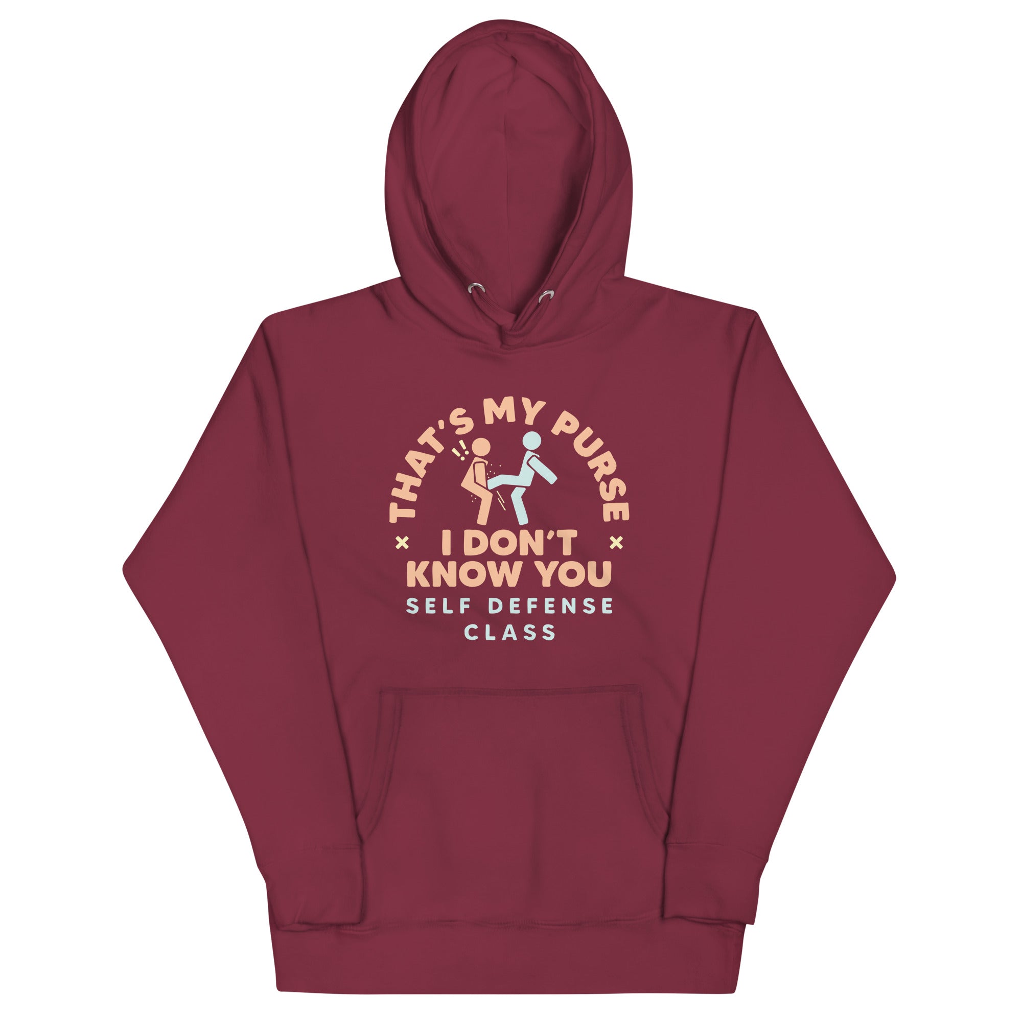That's My Purse I Don't Know You Unisex Hoodie