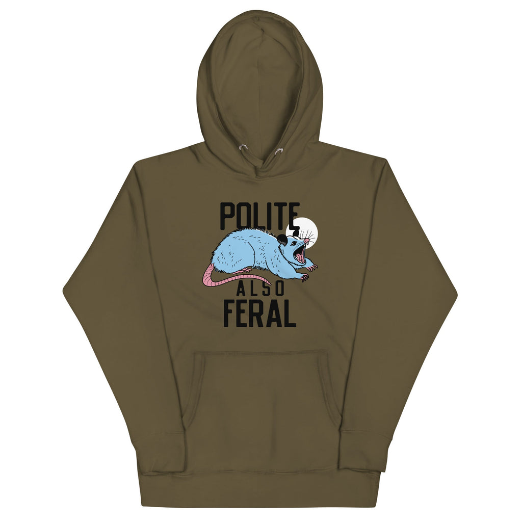 Polite Also Feral Unisex Hoodie