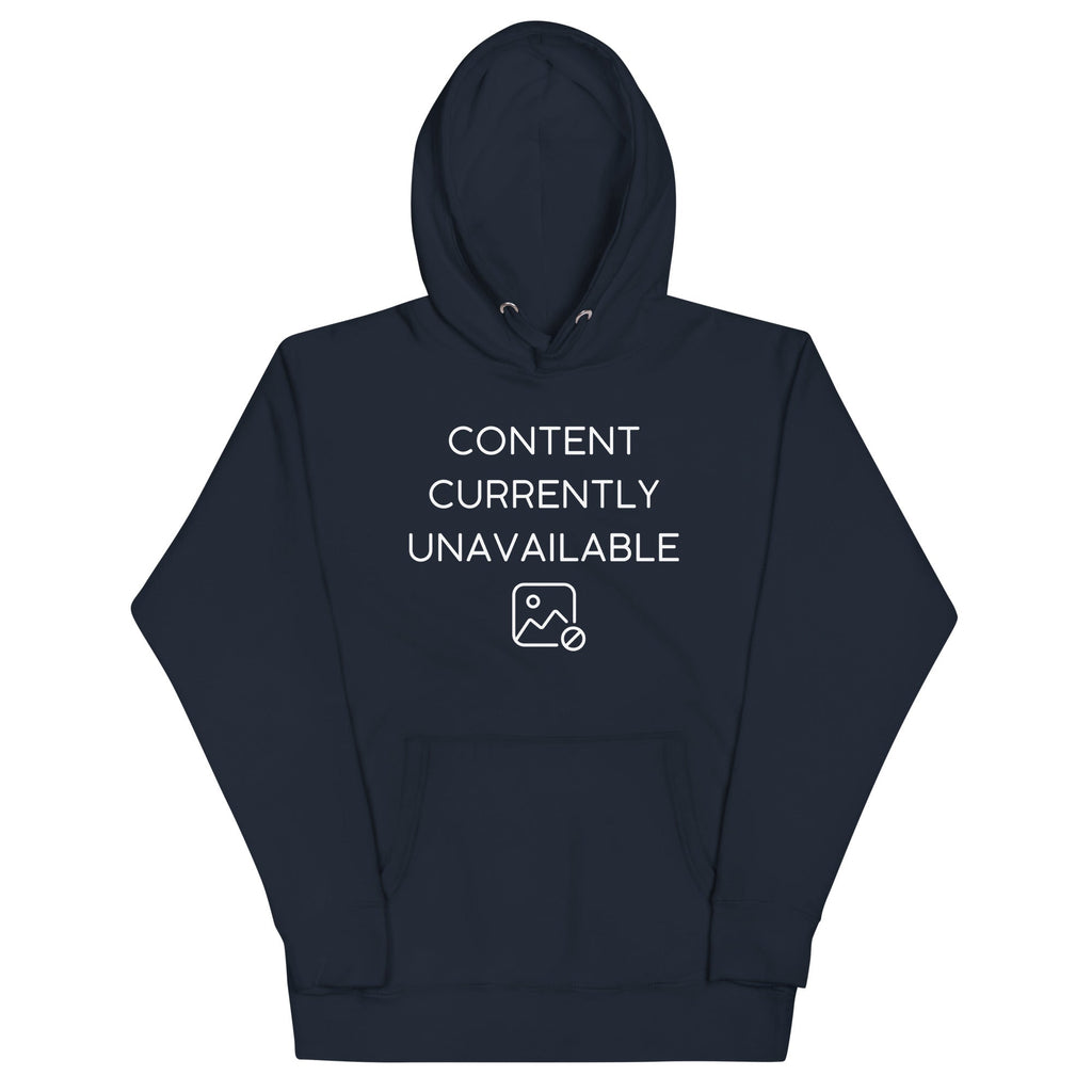 Content Currently Unavailable Unisex Hoodie