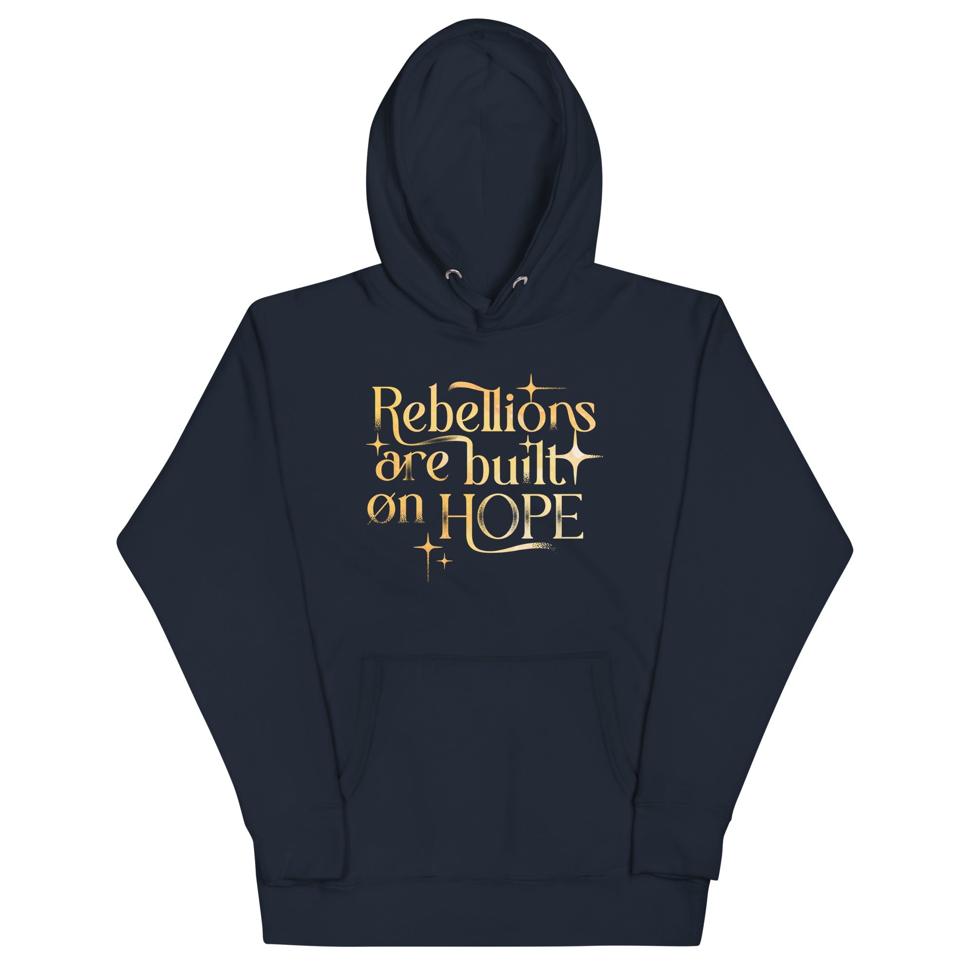 Rebellions Are Built On Hope Unisex Hoodie