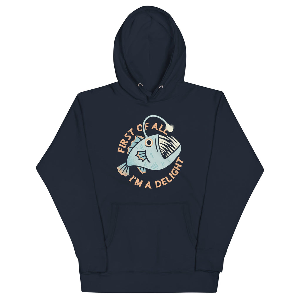 First Of All I'm A Delight Unisex Hoodie