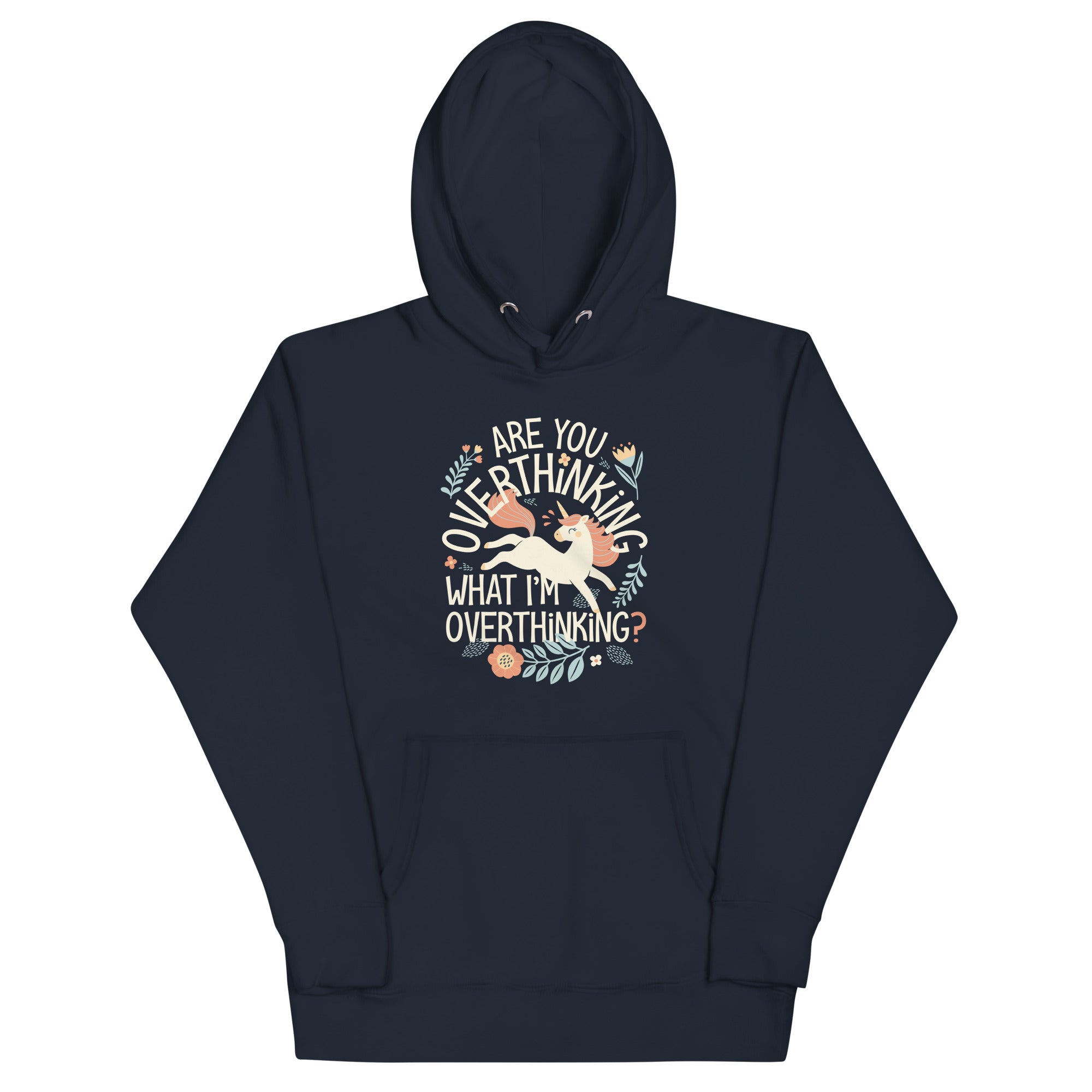 Are You Overthinking What I'm Overthinking? Unisex Hoodie