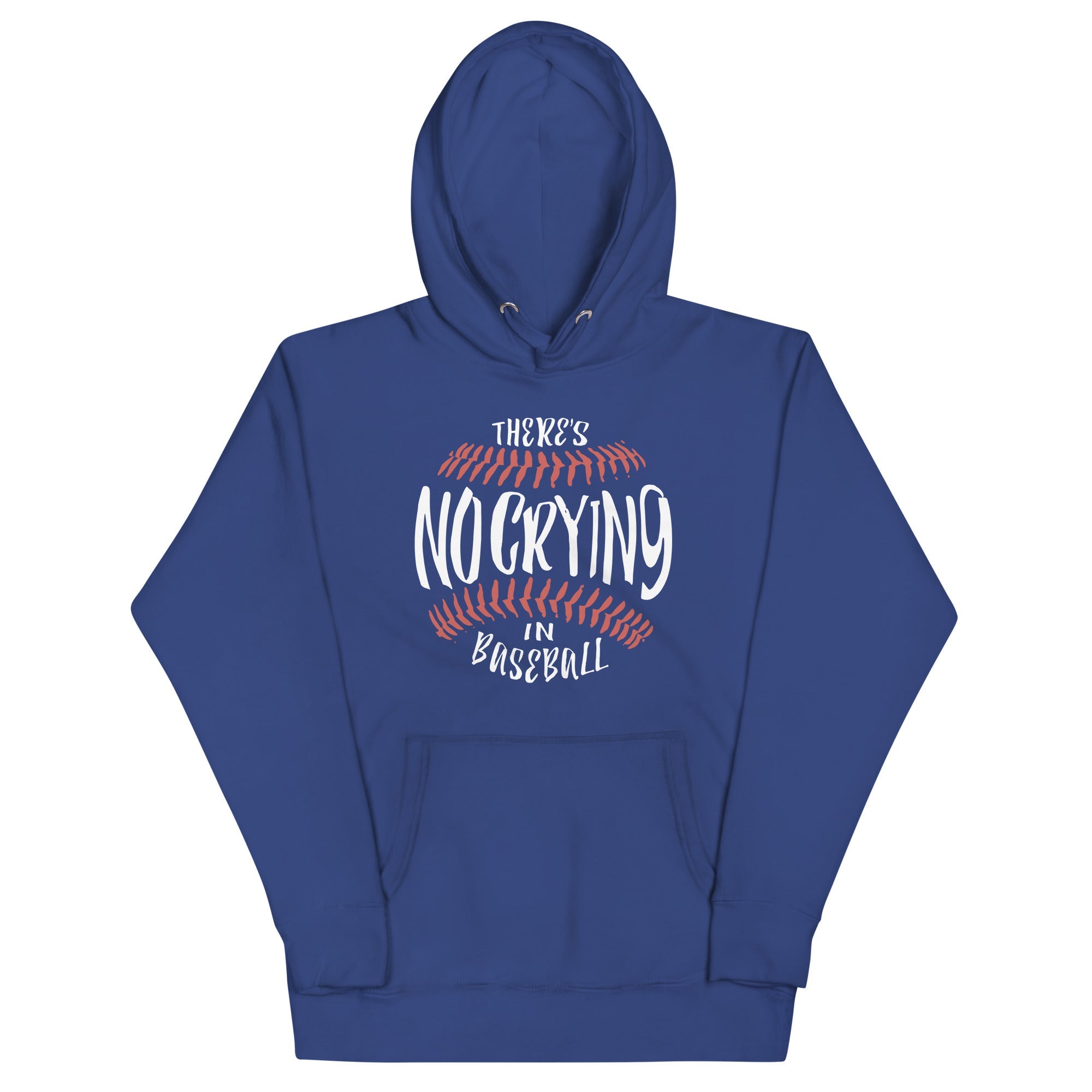 There's No Crying In Baseball Unisex Hoodie