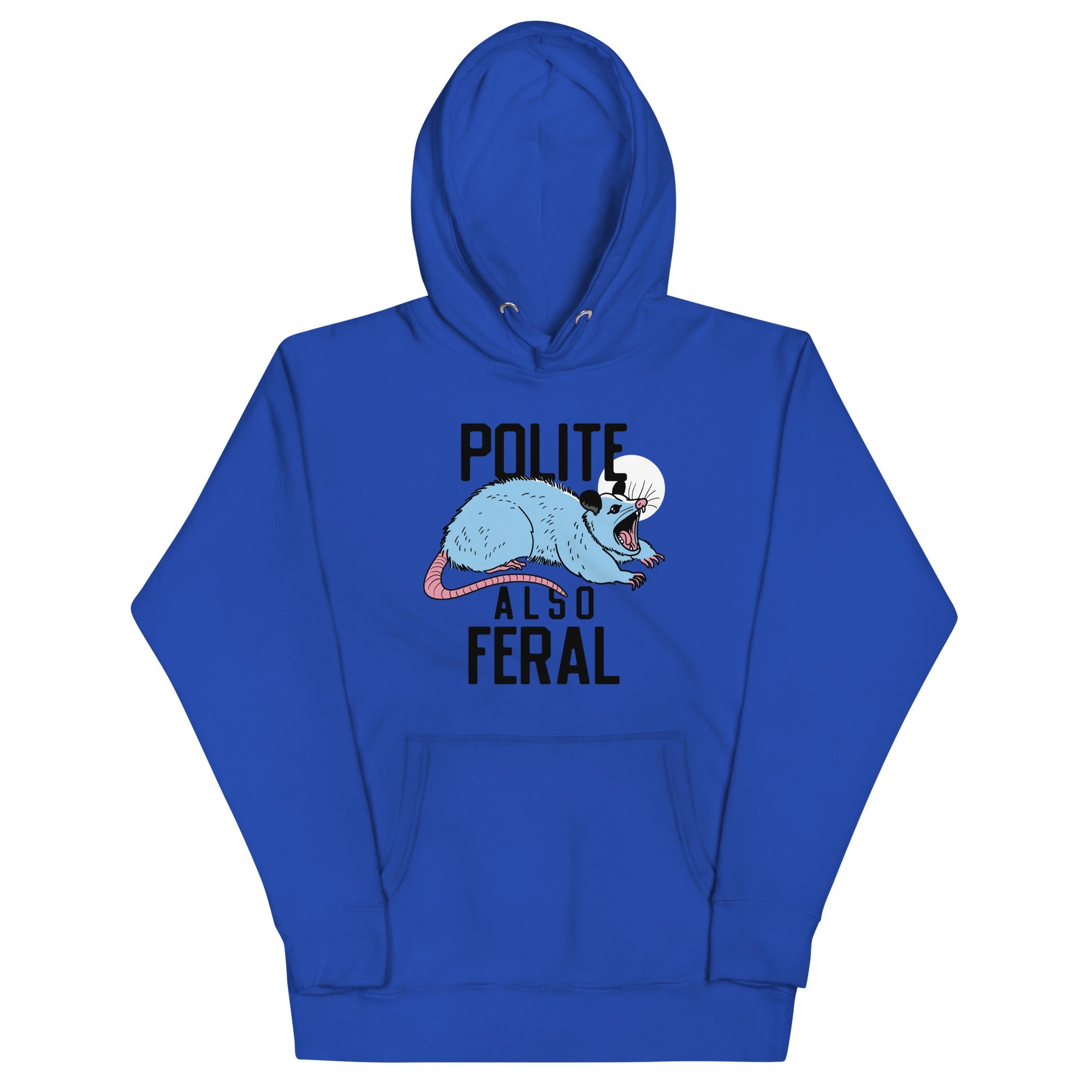 Polite Also Feral Unisex Hoodie