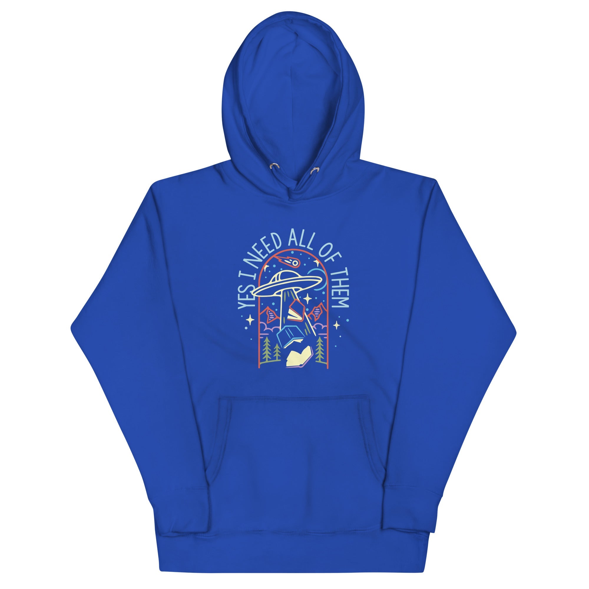 Yes I Need All Of Them Unisex Hoodie