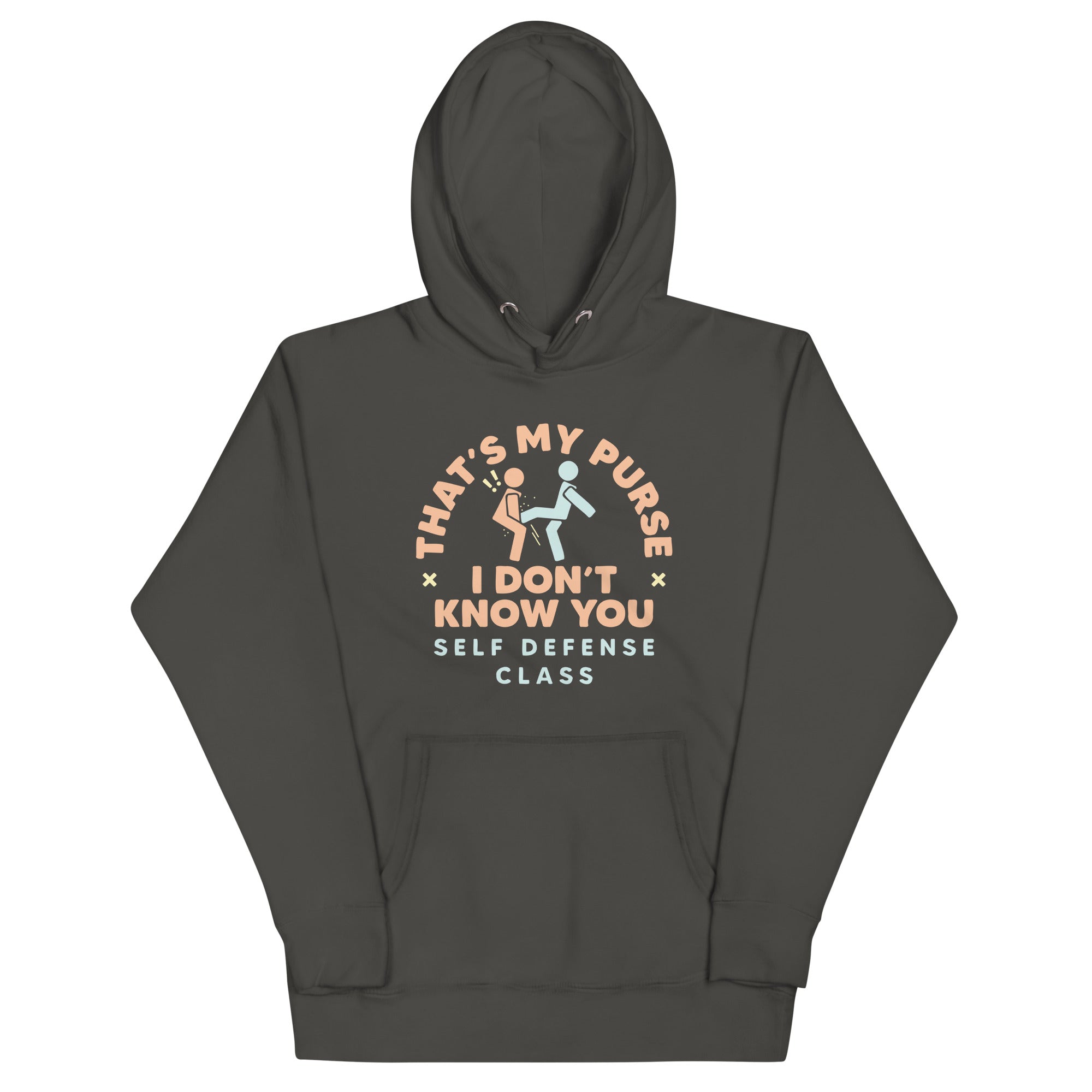 That's My Purse I Don't Know You Unisex Hoodie