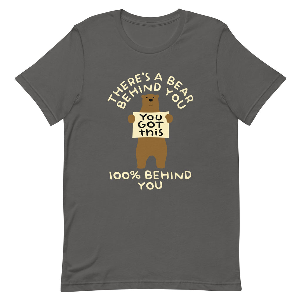 There's A Bear Behind You, 100% Behind You Men's Signature Tee