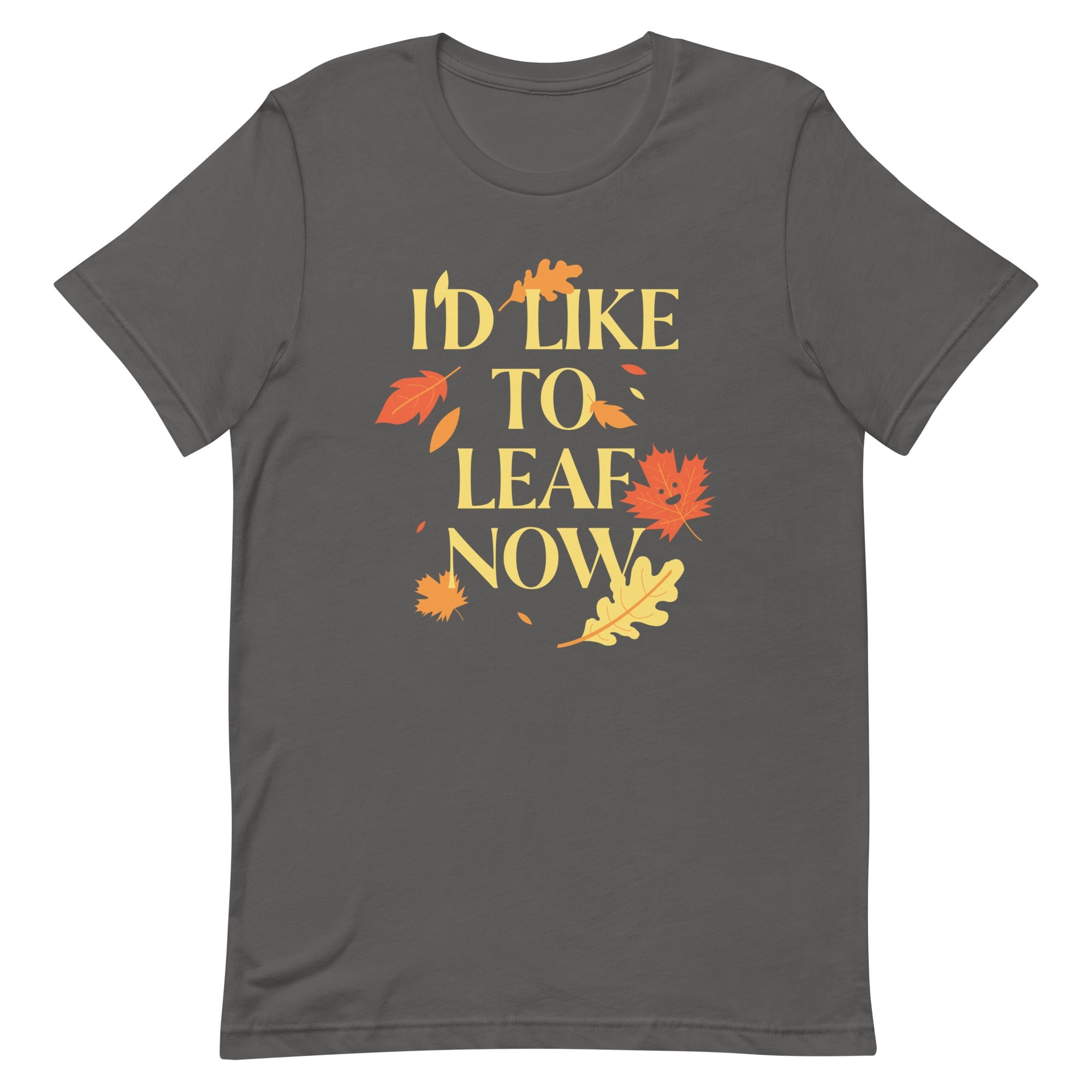 I'd Like To Leaf Now Men's Signature Tee