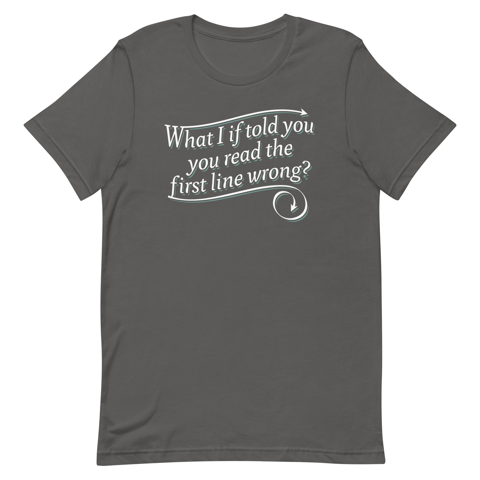 What I If Told You Men's Signature Tee