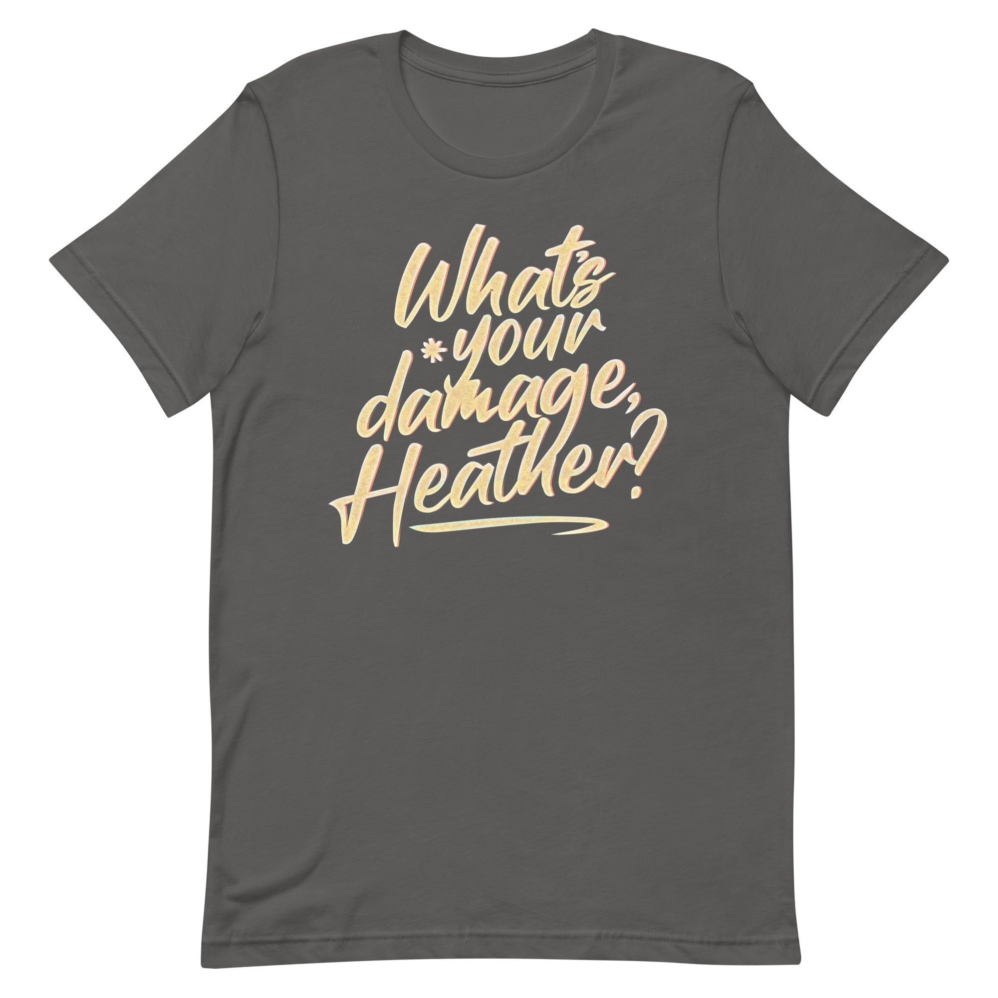 What's Your Damage, Heather? Men's Signature Tee