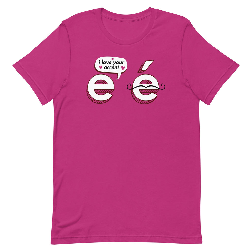 I Love Your Accent Men's Signature Tee