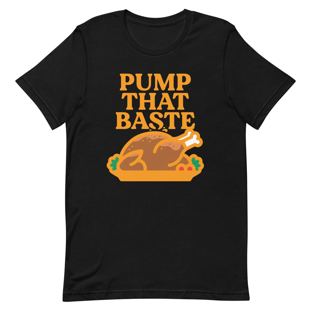 Pump That Baste Men's Signature Tee