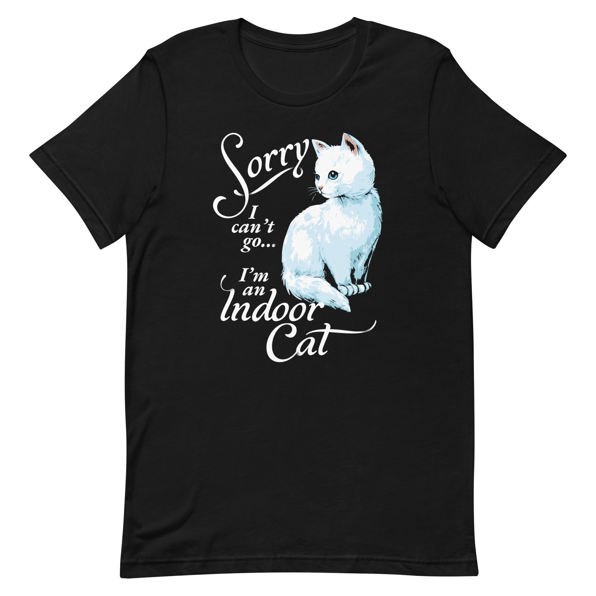 Sorry I Can't Go I'm An Indoor Cat Men's Signature Tee