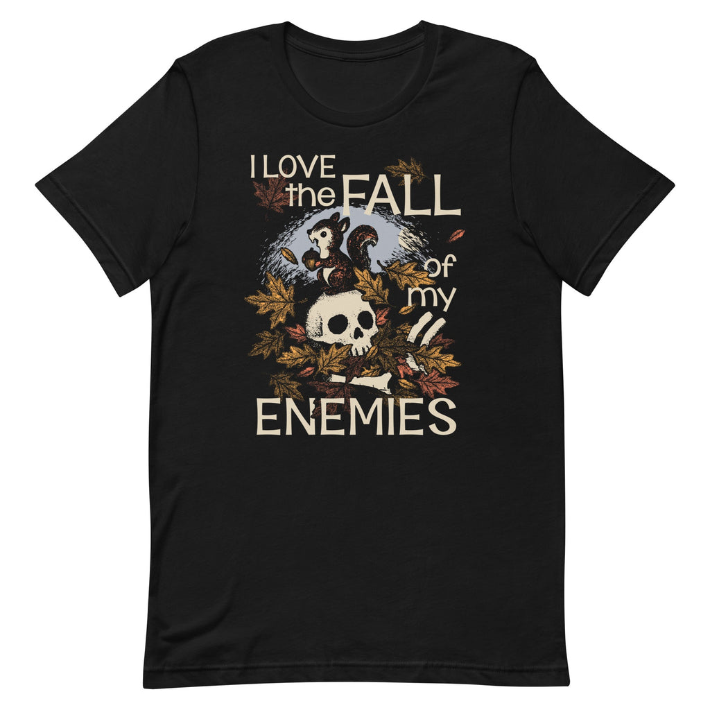 I Love The Fall Of My Enemies Men's Signature Tee