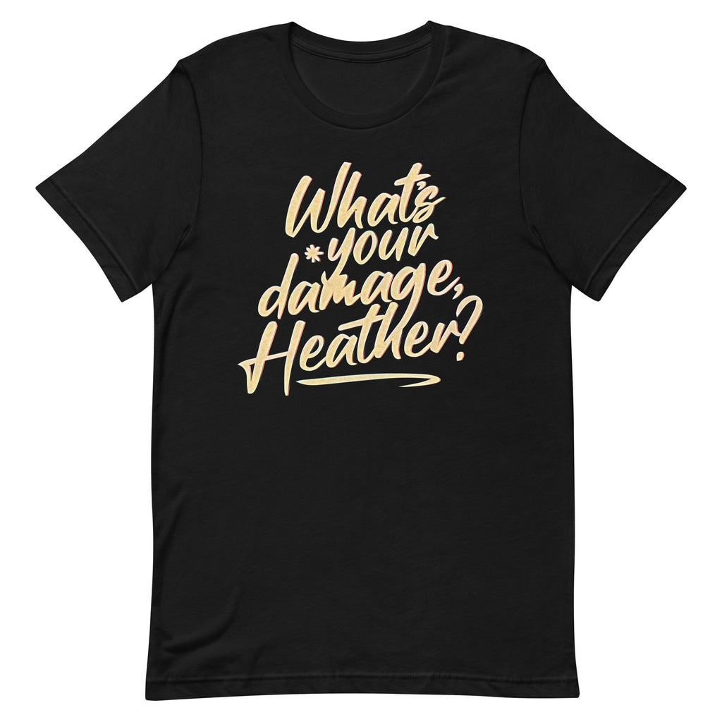 What's Your Damage, Heather? Men's Signature Tee