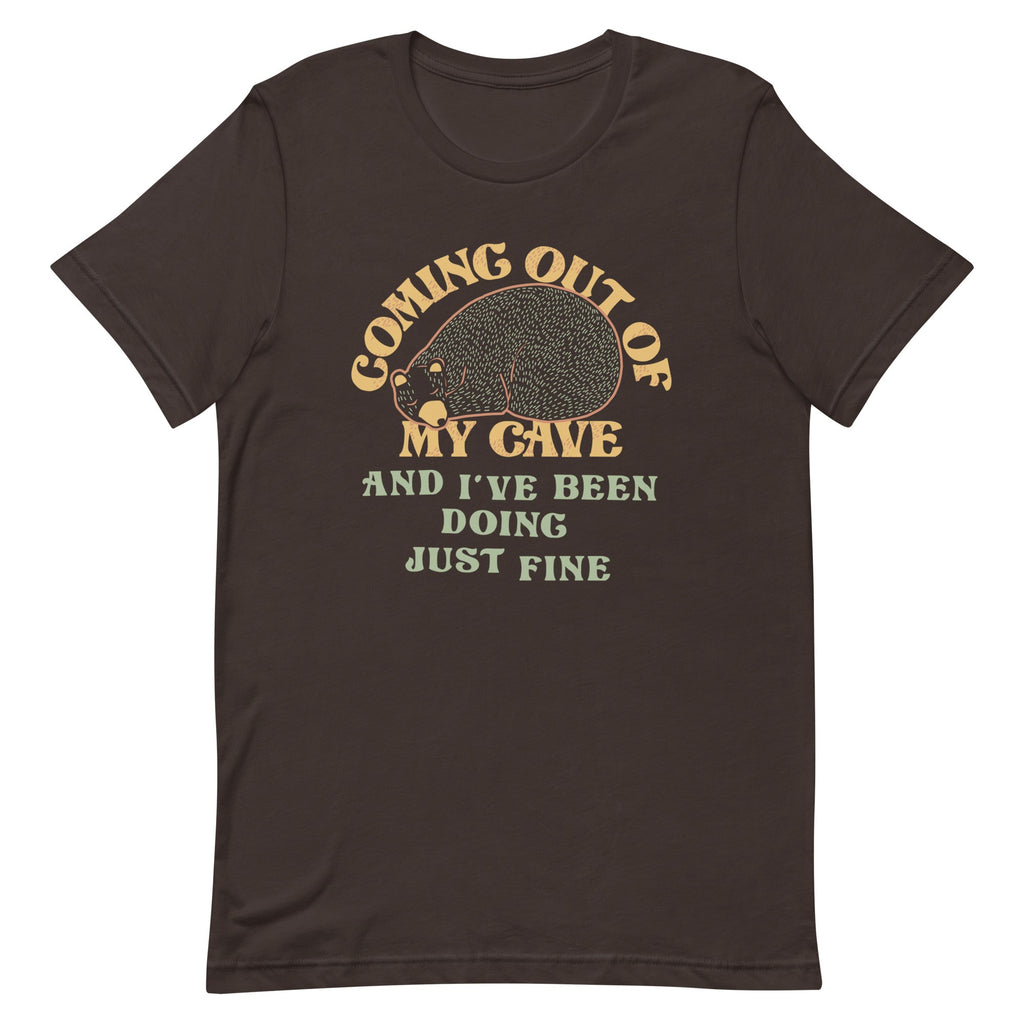Coming Out Of My Cave And I've Been Doing Just Fine Men's Signature Tee