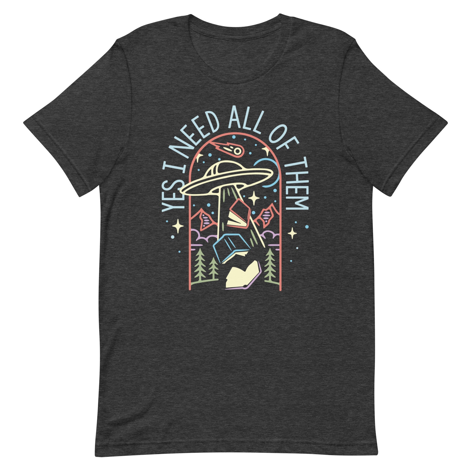 Yes I Need All Of Them Men's Signature Tee