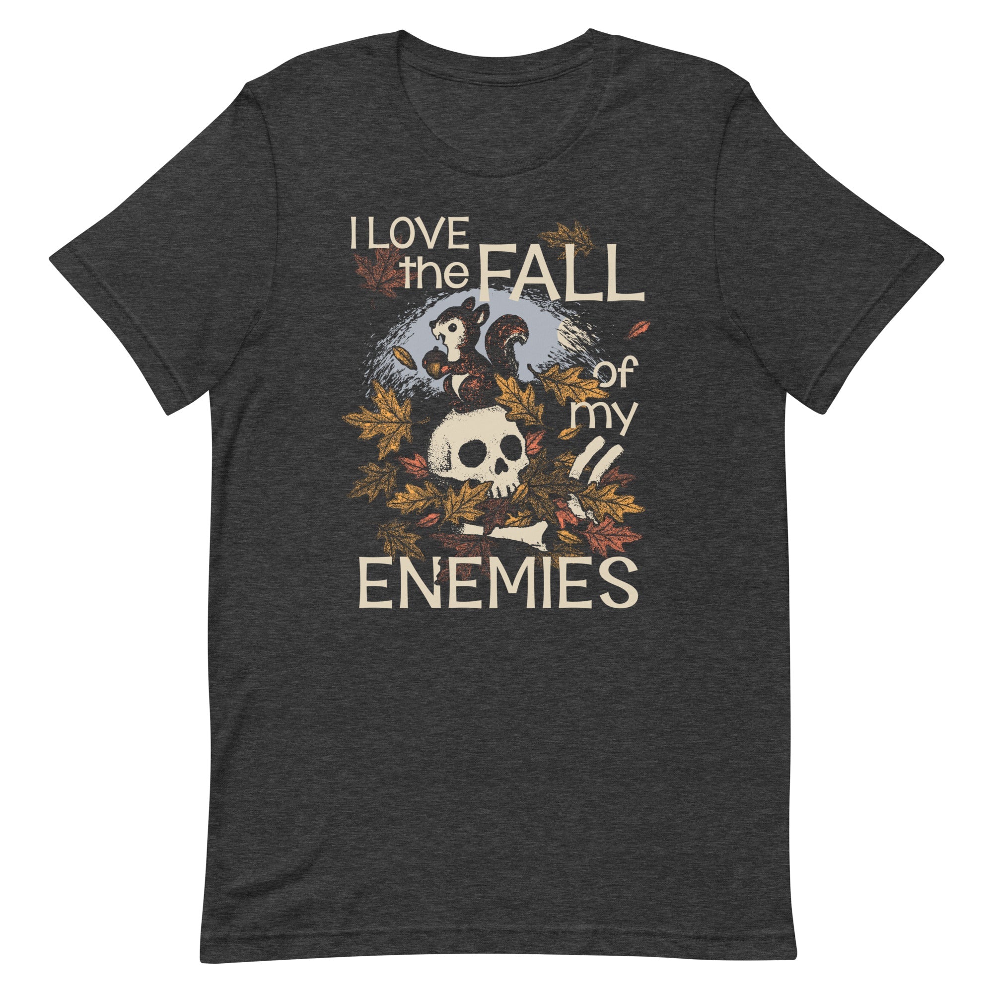 I Love The Fall Of My Enemies Men's Signature Tee