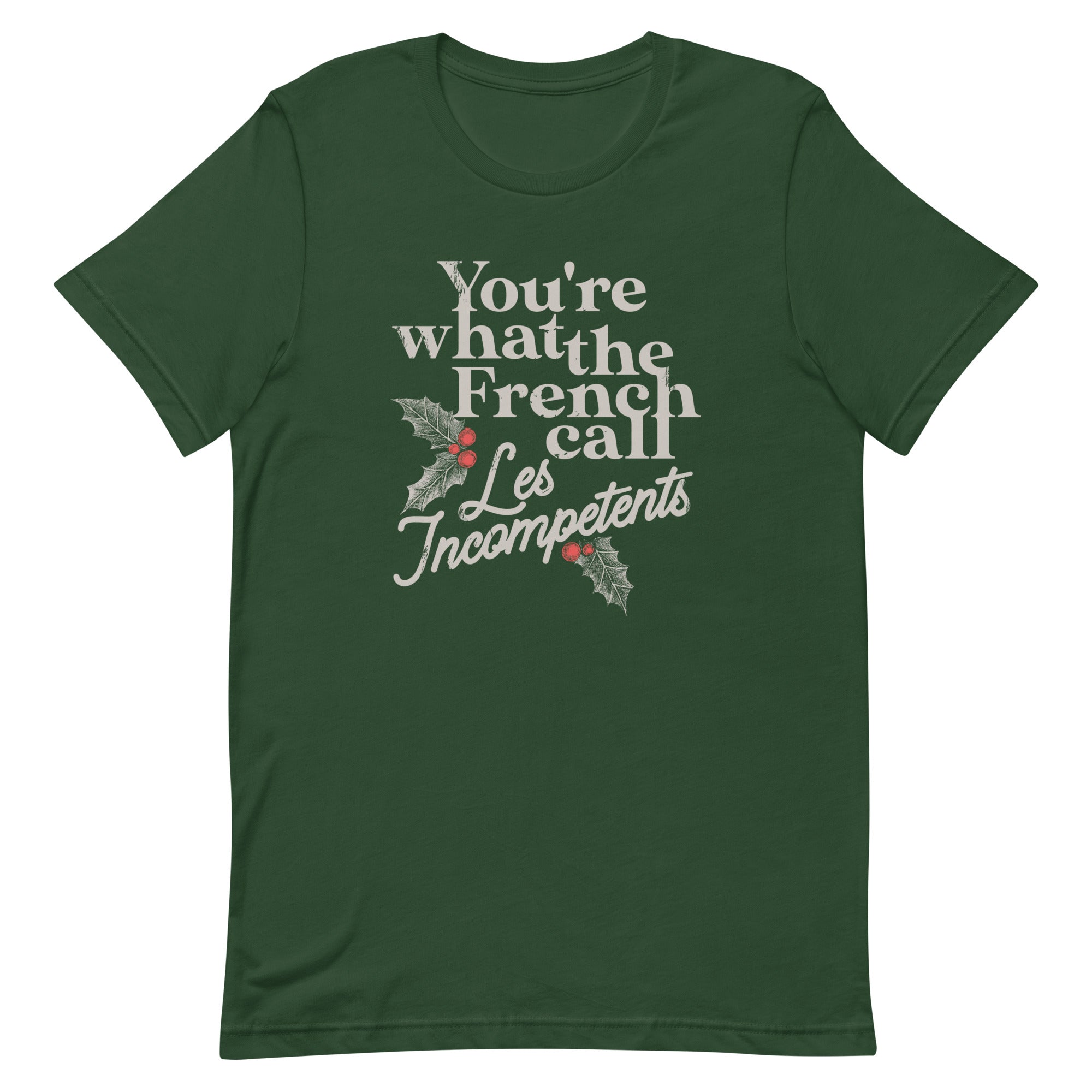 You're What The French Call Les Incompetents Men's Signature Tee