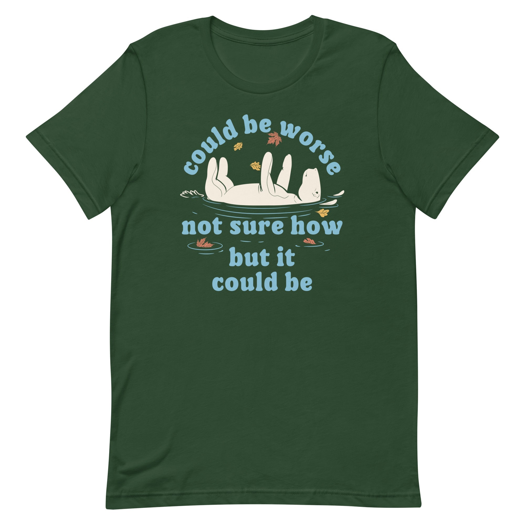 Could Be Worse Not Sure How But It Could Be Men's Signature Tee
