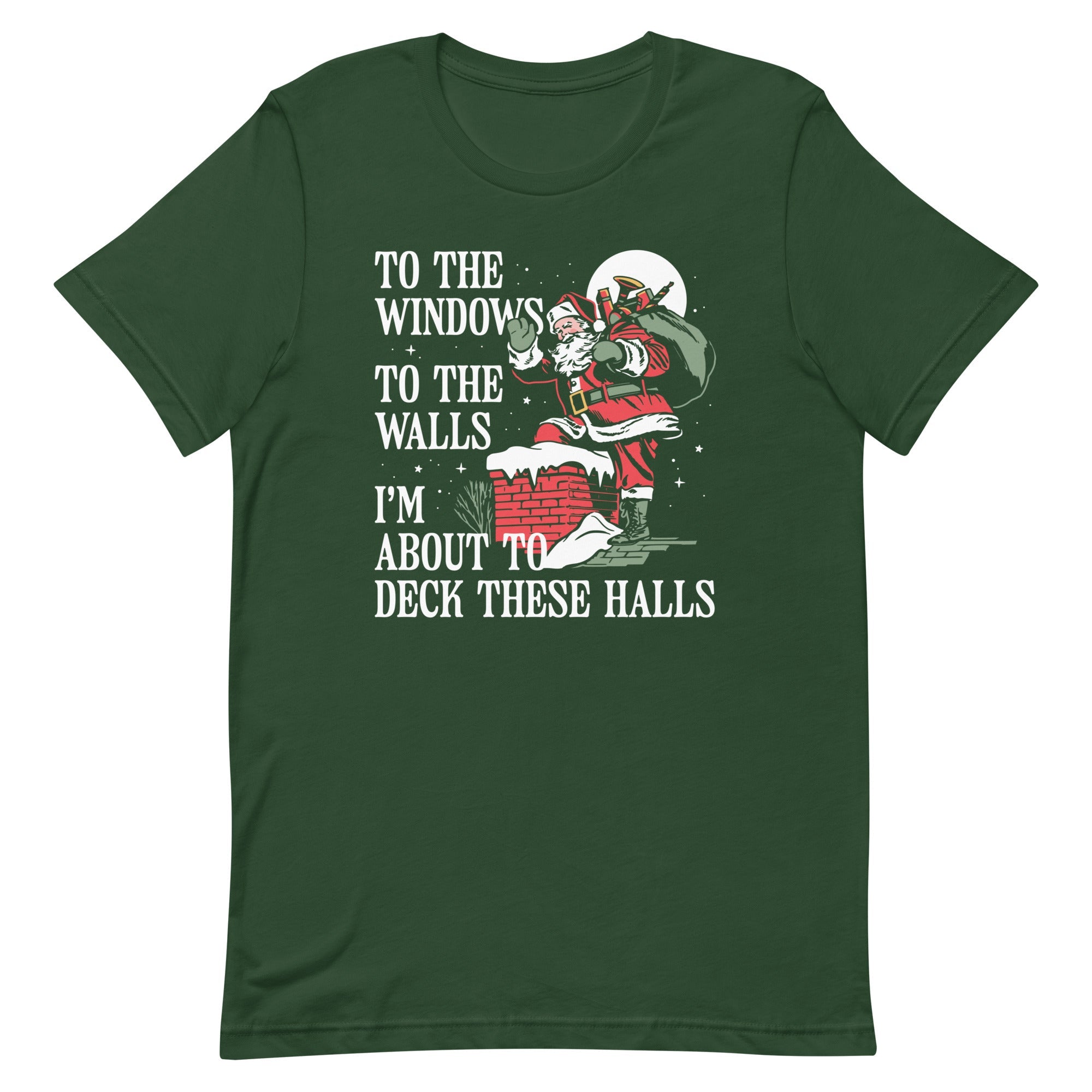 To The Windows To The Walls I'm About To Deck These Halls Men's Signature Tee