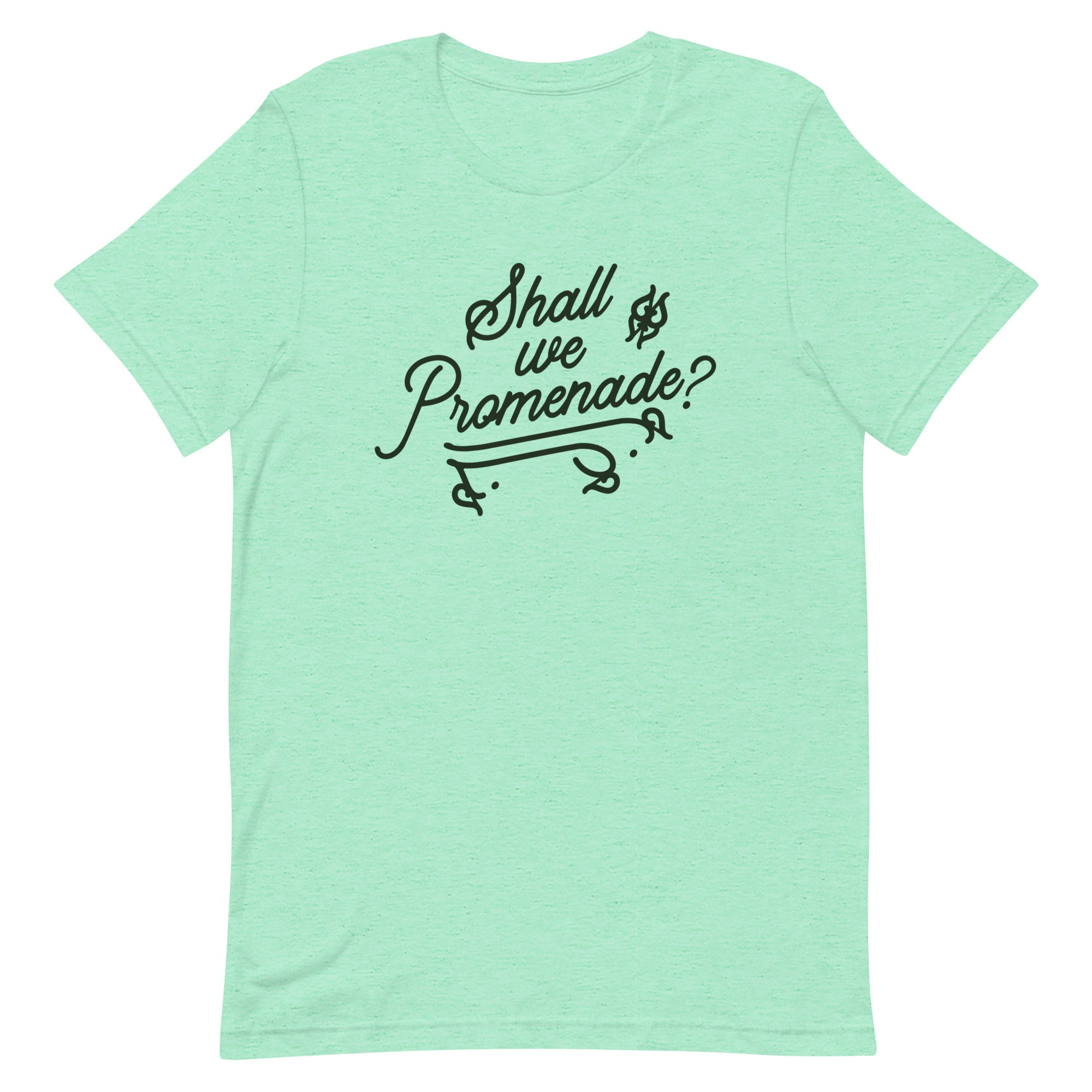 Shall We Promenade? Men's Signature Tee