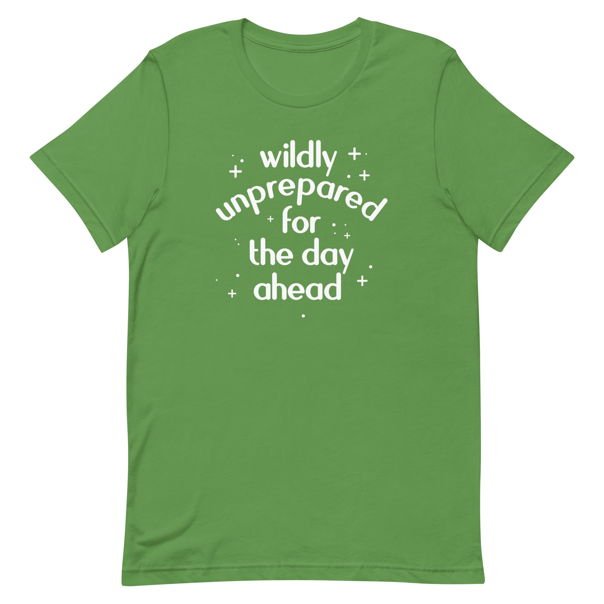Wildly Unprepared For The Day Ahead Men's Signature Tee