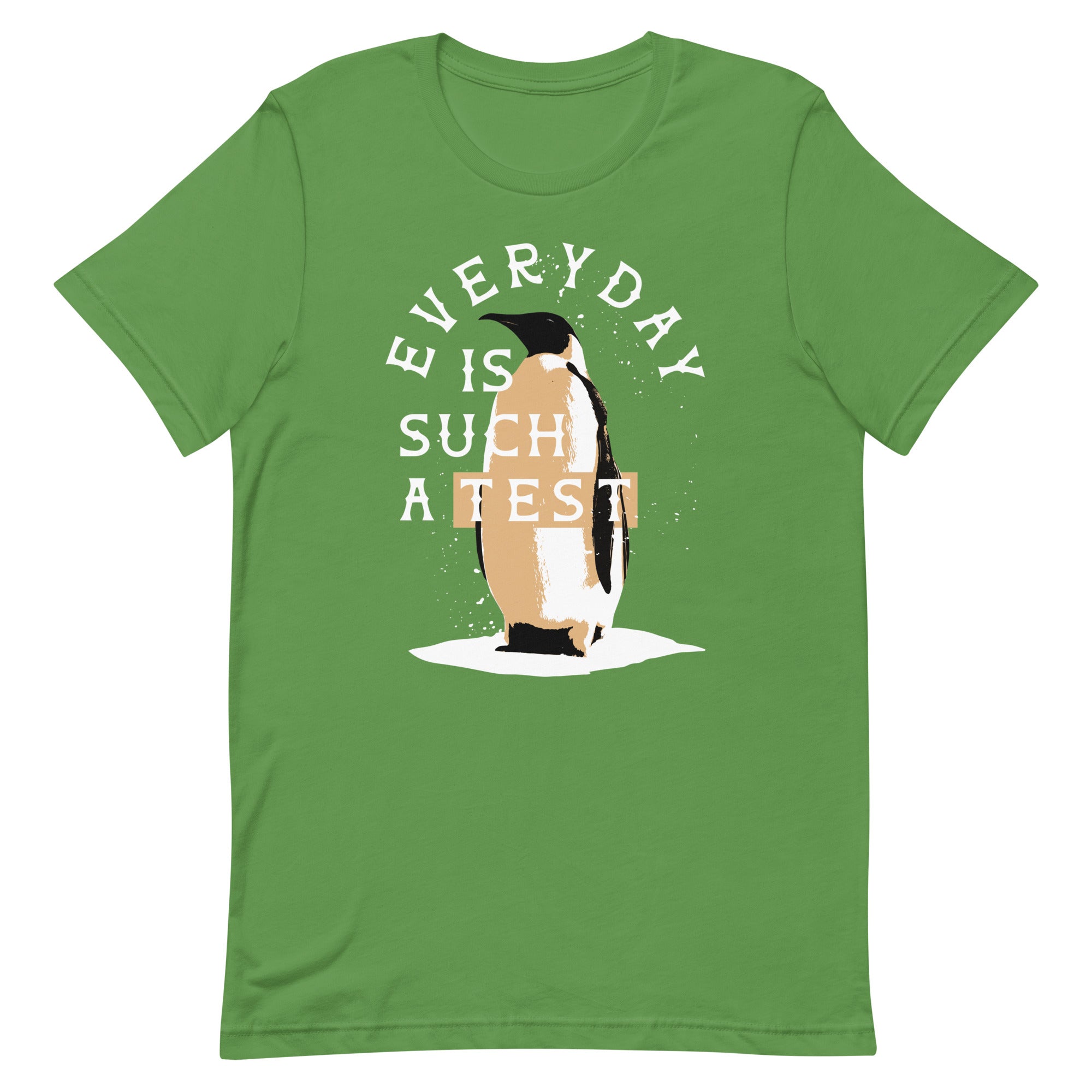 Everyday Is Such A Test Men's Signature Tee