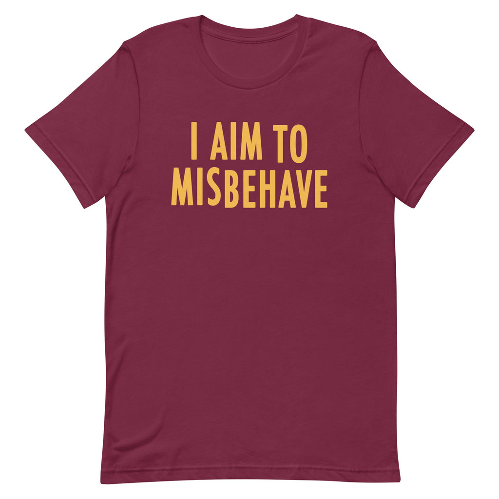 I Aim To Misbehave Men's Signature Tee