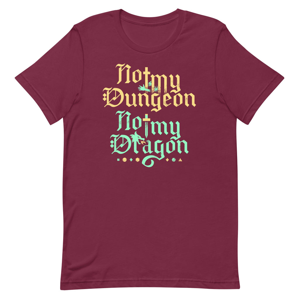Not My Dungeon Not My Dragon Men's Signature Tee