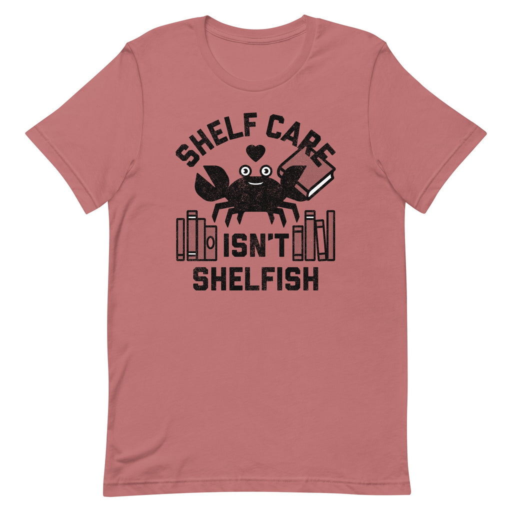 Shelf Care Isn't Shelfish Men's Signature Tee