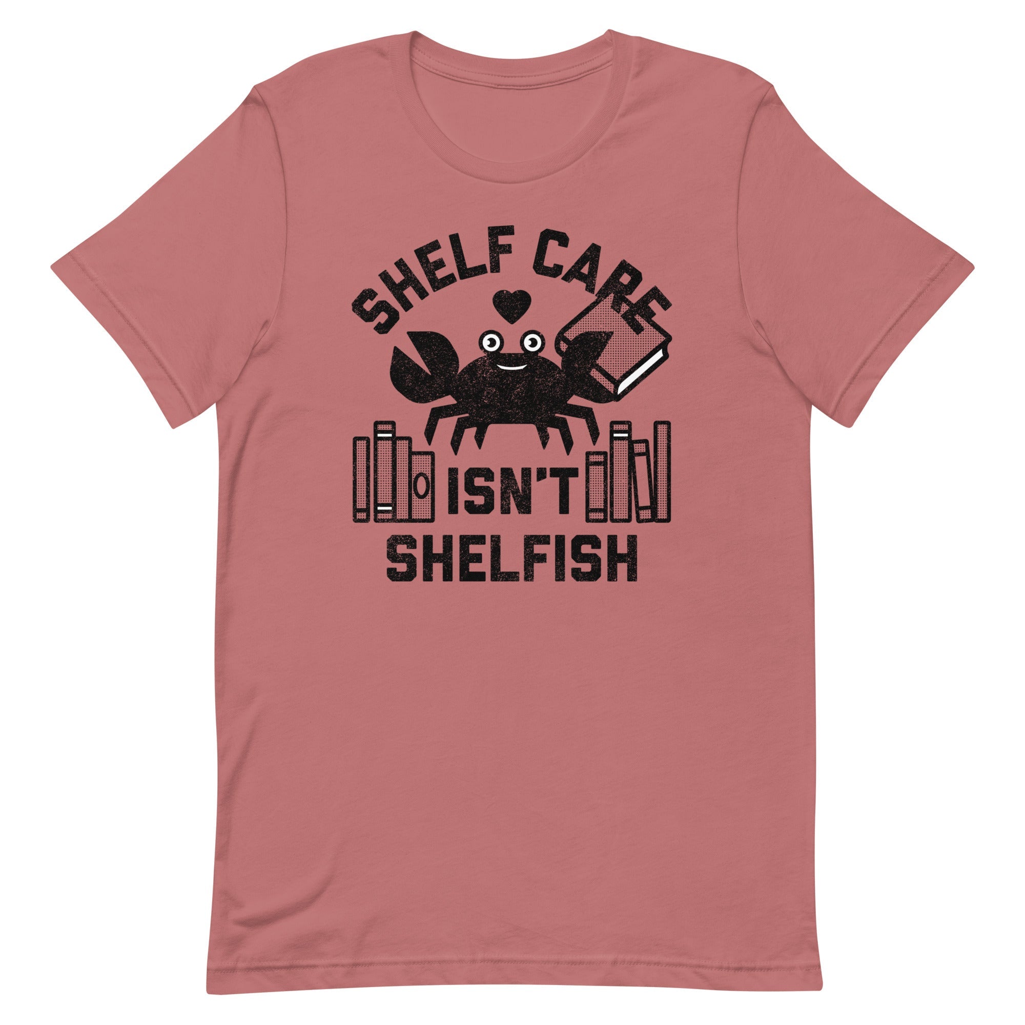 Shelf Care Isn't Shelfish Men's Signature Tee