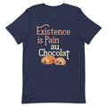 Existence Is Pain Au Chocolat Men's Signature Tee