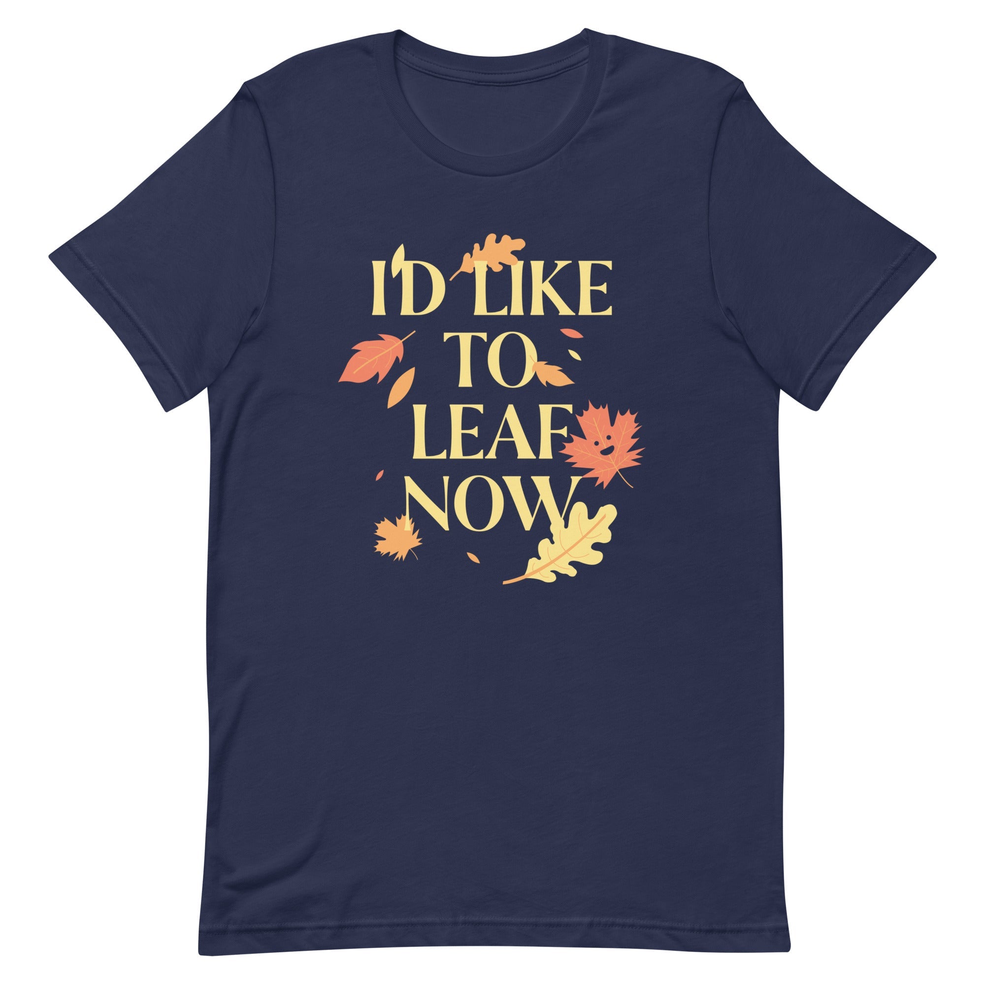 I'd Like To Leaf Now Men's Signature Tee