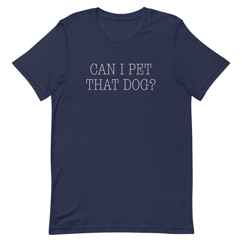 Can I Pet That Dog? Men's Signature Tee