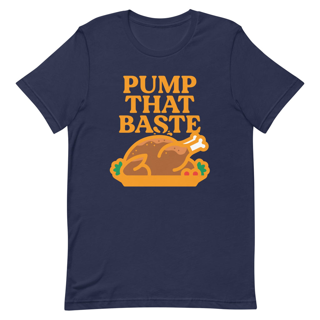 Pump That Baste Men's Signature Tee