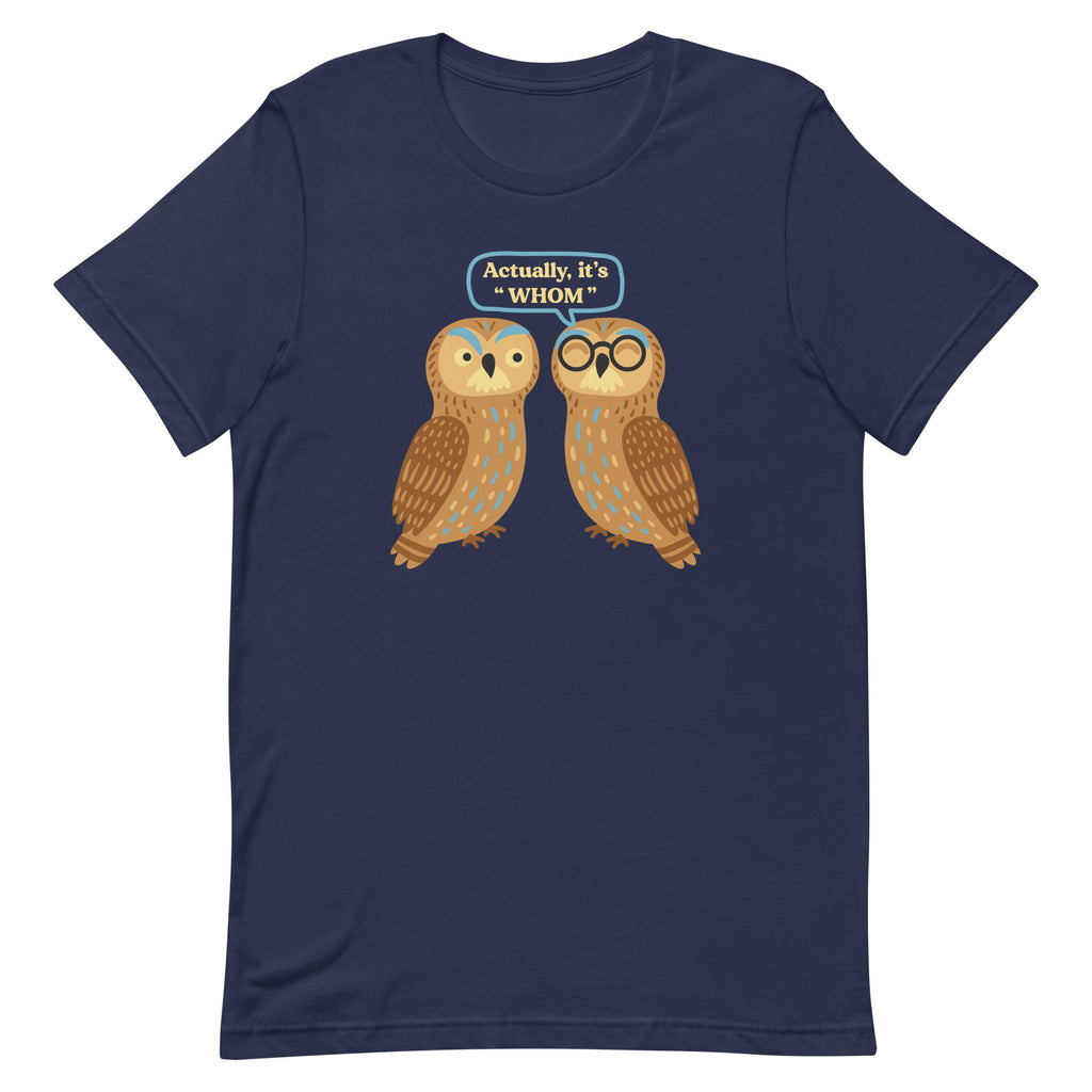 Actually, It's Whom Men's Signature Tee