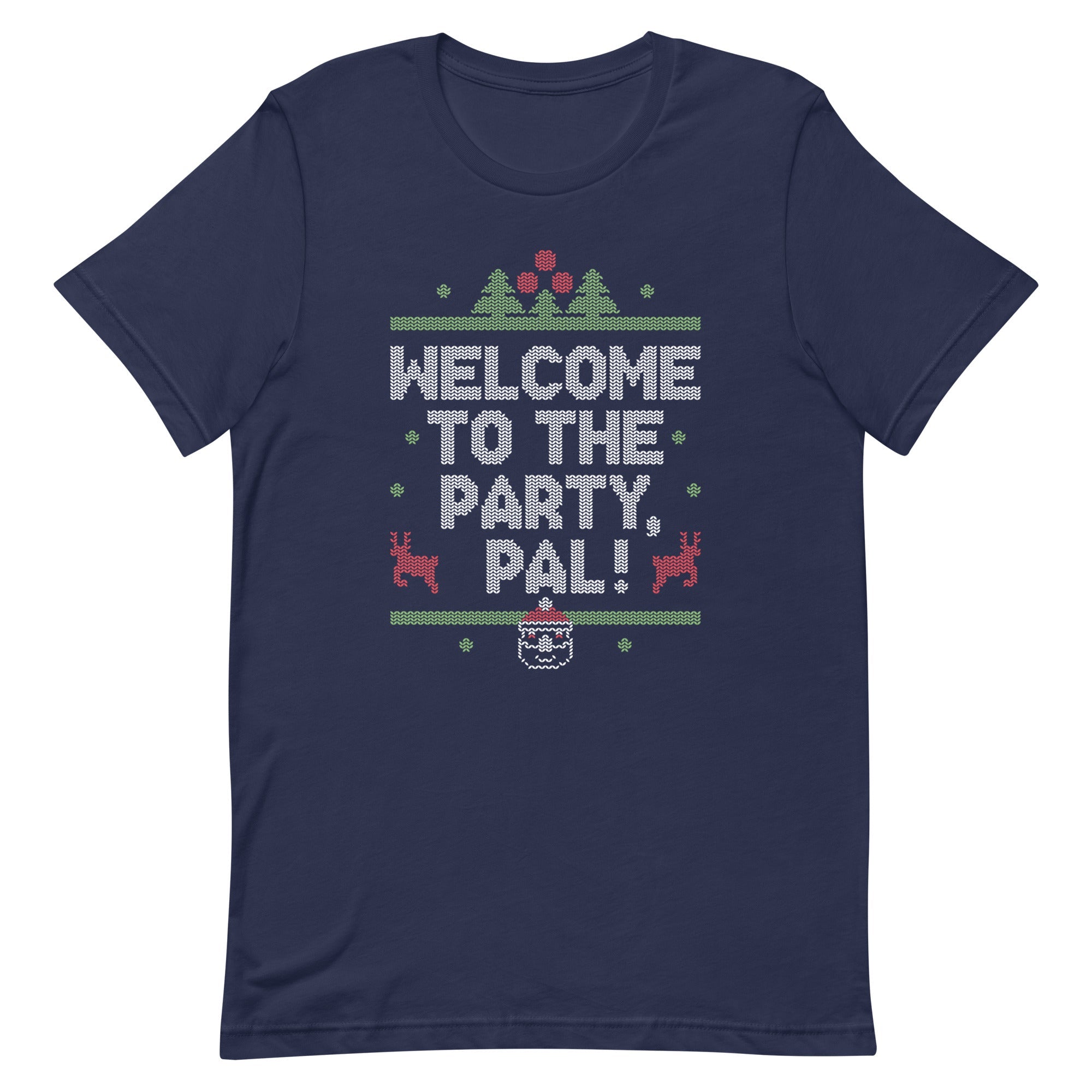 Welcome To The Party, Pal! Men's Signature Tee