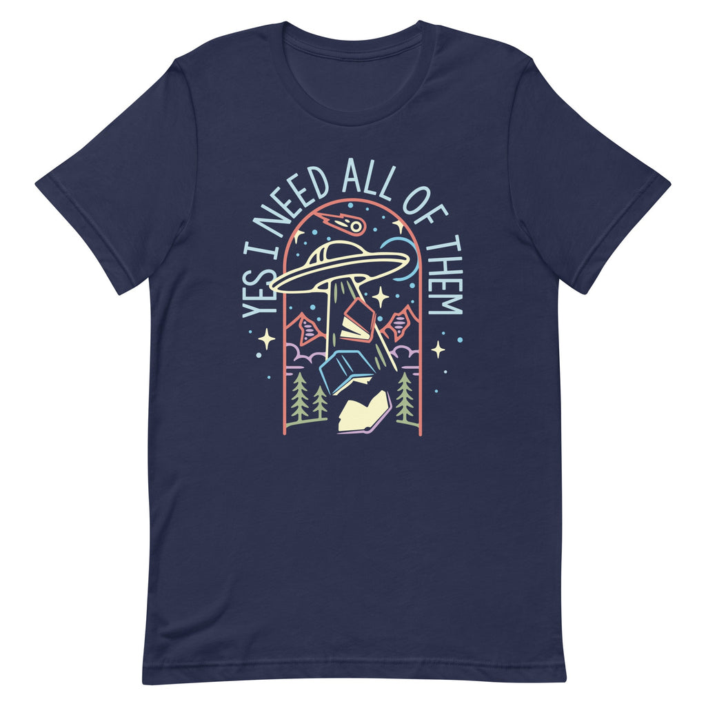 Yes I Need All Of Them Men's Signature Tee