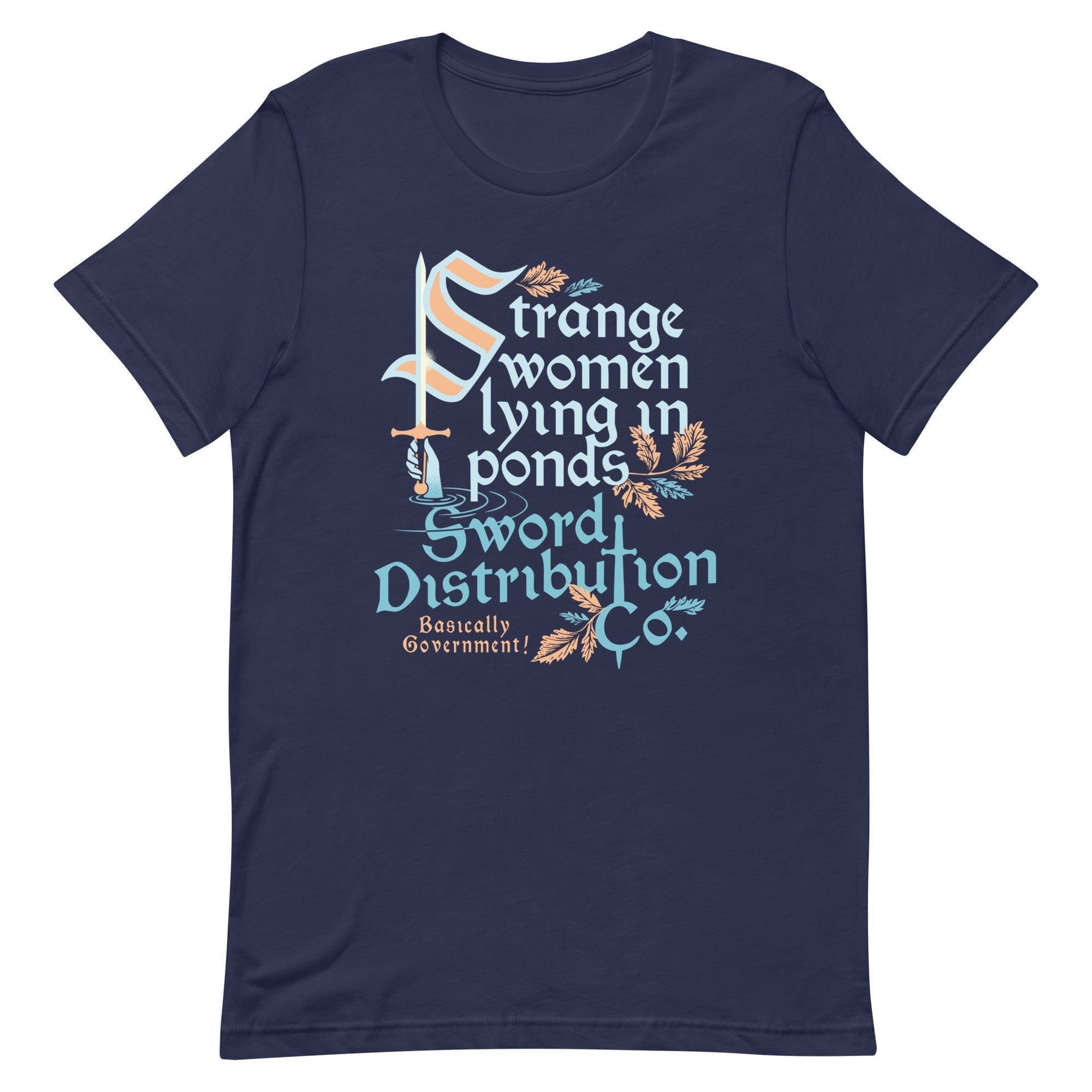 Strange Women Lying In Ponds Sword Distribution Co Men's Signature Tee