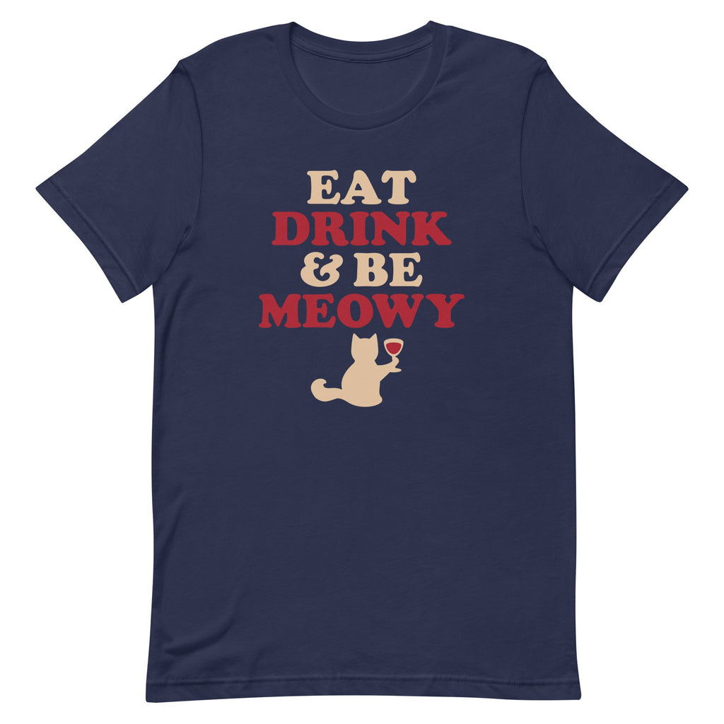 Eat Drink & Be Meowy Men's Signature Tee