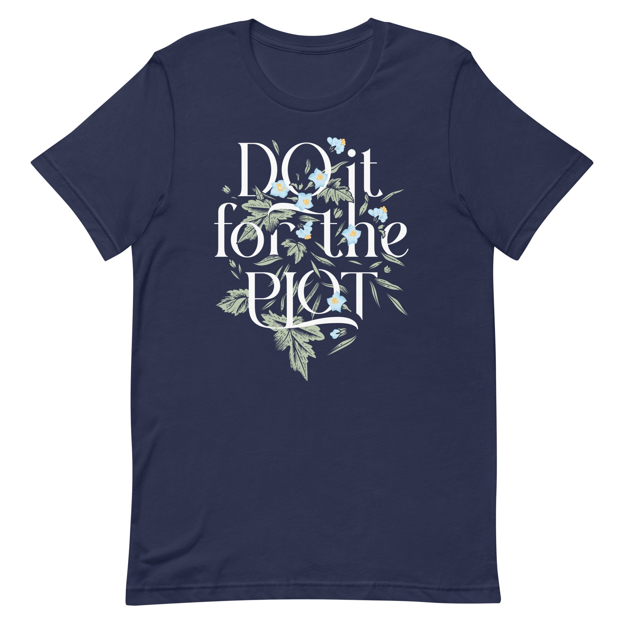 Do It For The Plot Men's Signature Tee