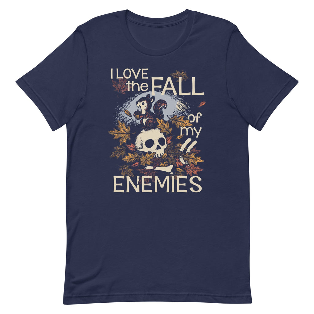 I Love The Fall Of My Enemies Men's Signature Tee