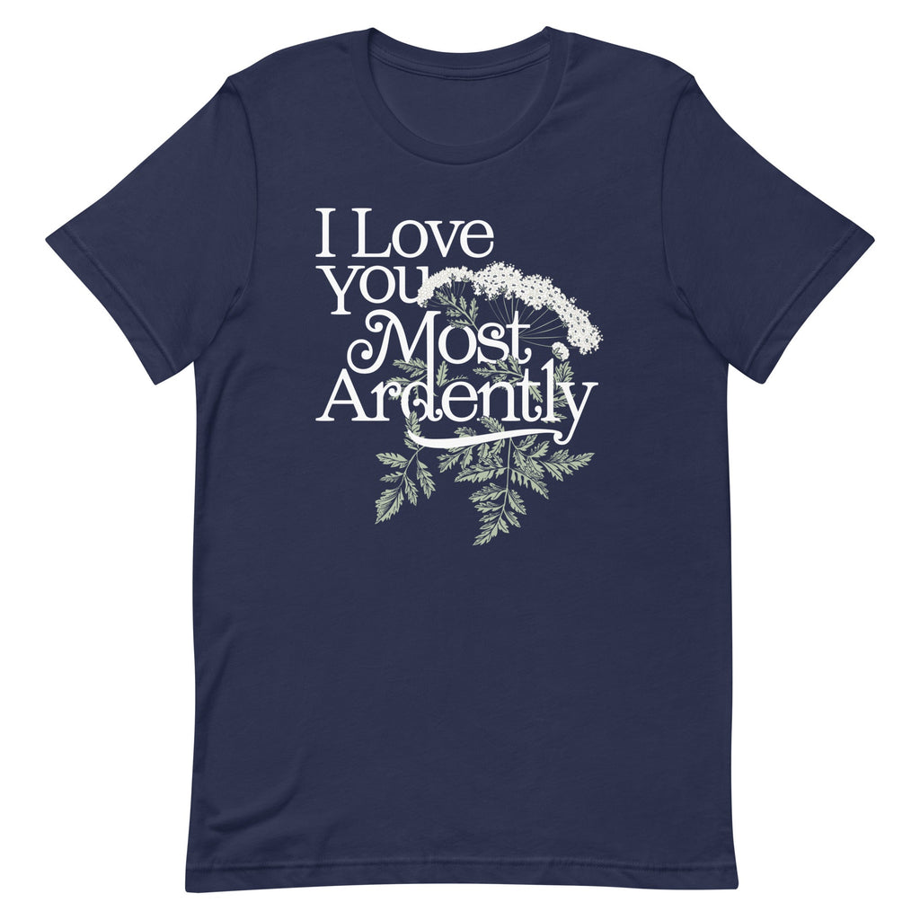 I Love You Most Ardently Men's Signature Tee