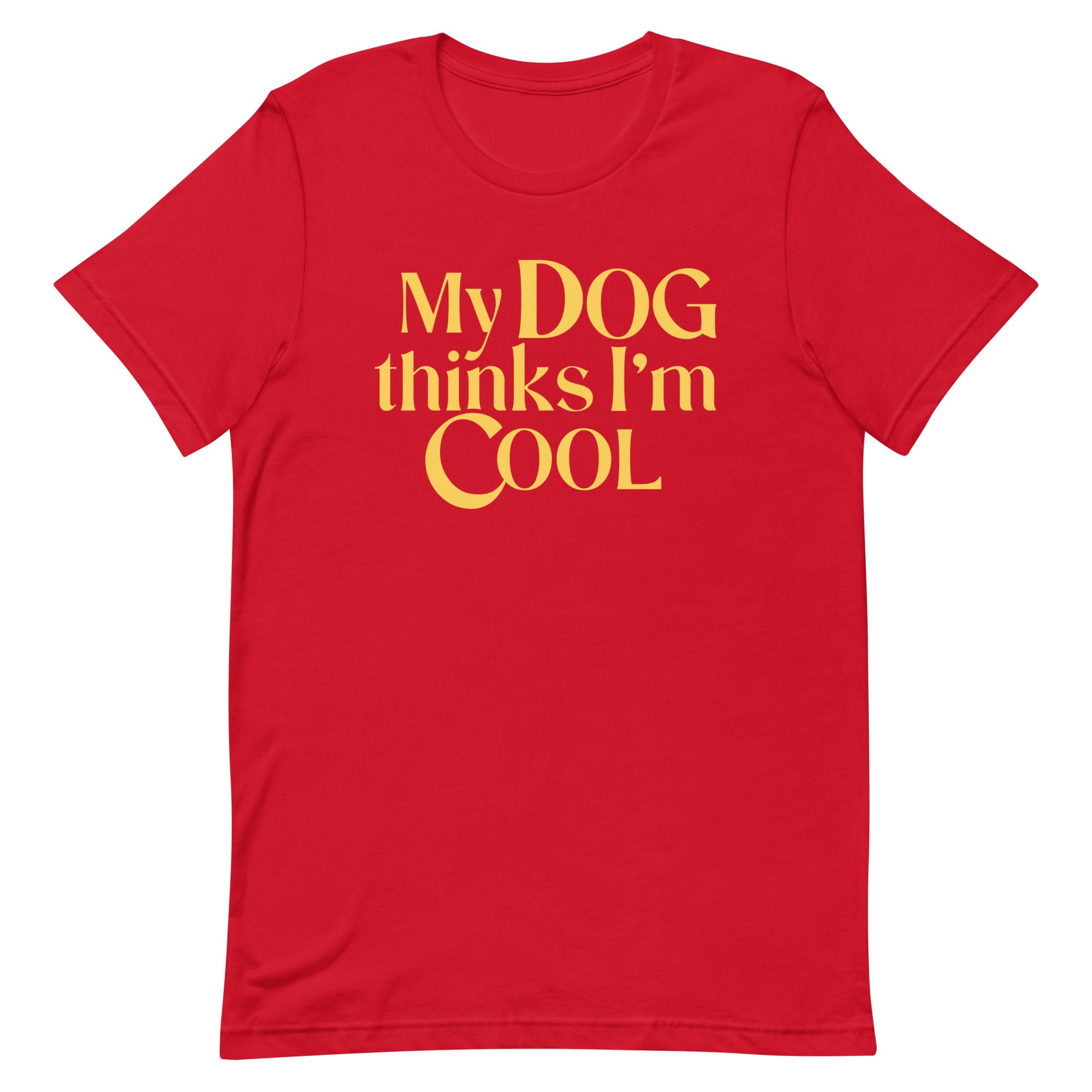 My Dog Thinks I'm Cool Men's Signature Tee