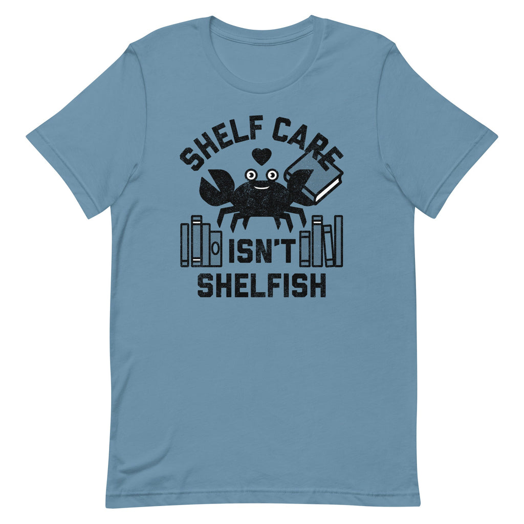 Shelf Care Isn't Shelfish Men's Signature Tee
