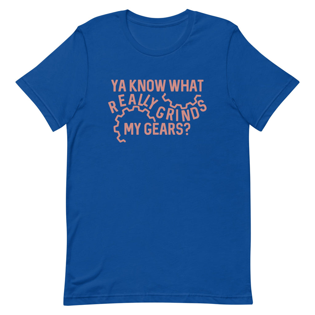Grinds My Gears Men's Signature Tee