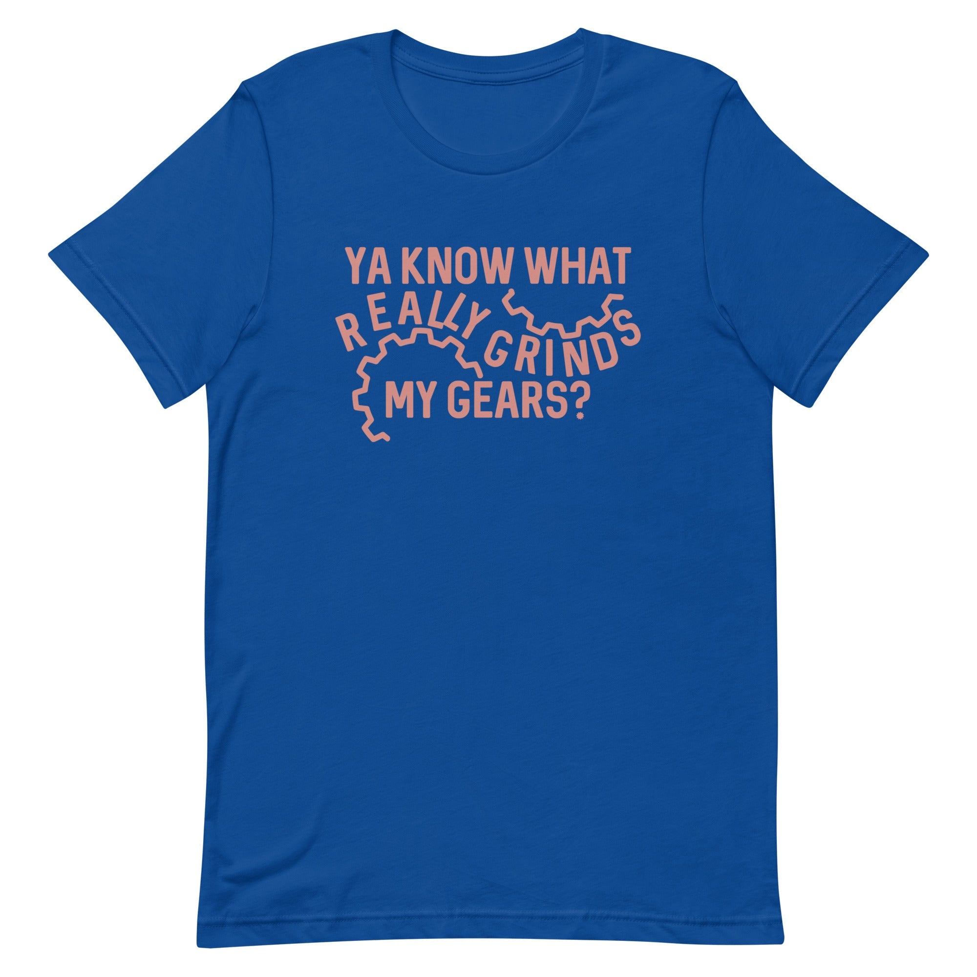 Grinds My Gears Men's Signature Tee
