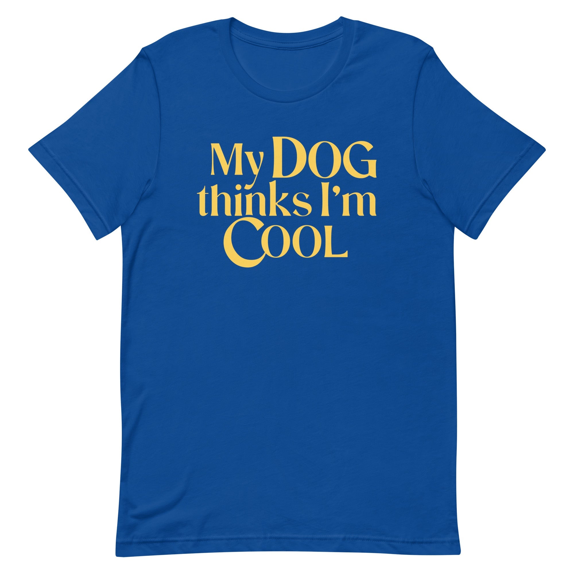 My Dog Thinks I'm Cool Men's Signature Tee